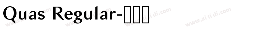 Quas Regular字体转换 Quas Regular字体转换